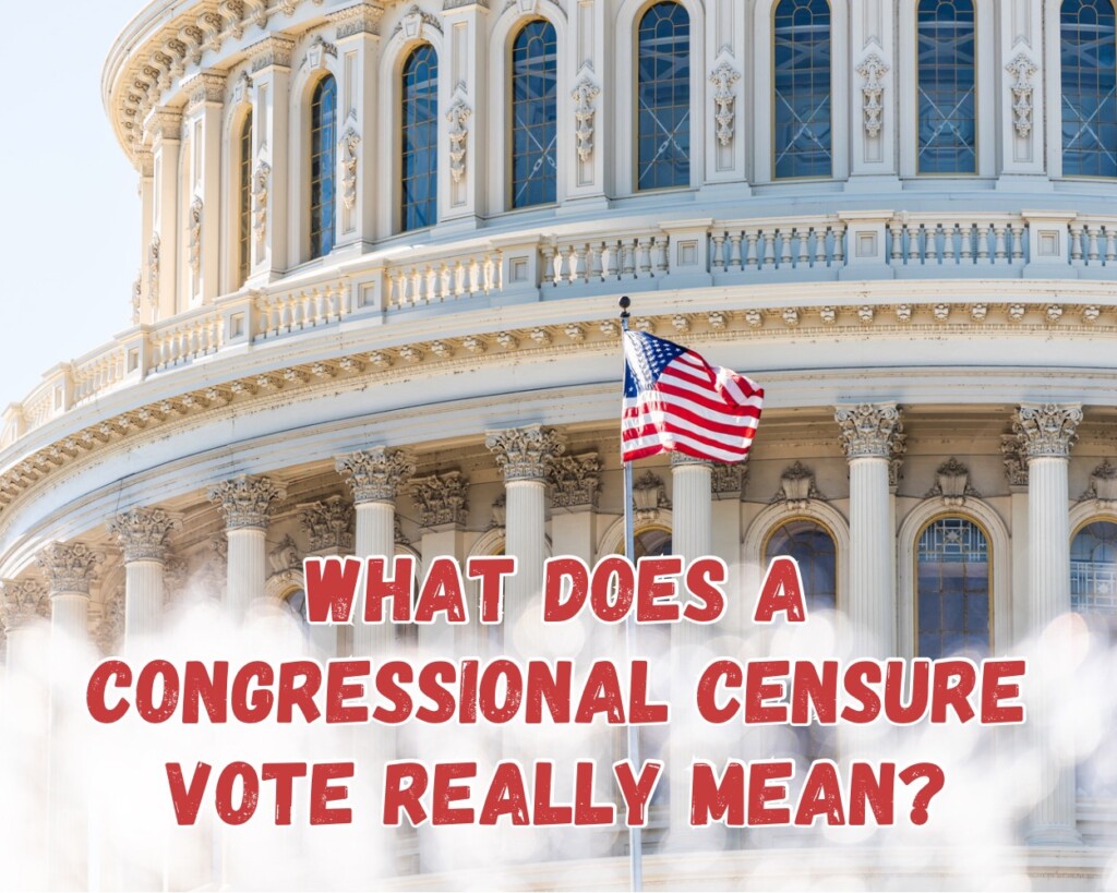 What Does a Congressional Censure Vote Really Mean?