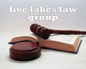 Five Lakes Law Group: Comprehensive Legal Services