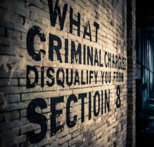 What Criminal Charges Disqualify You from Section 8?